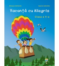 Vacanta cu Allegria pentru clasa a II-a - Valentin Diaconu, Mihaela Costache. STOC EPUIZAT